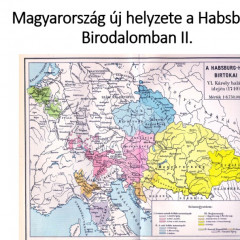 Magyarország beilleszkedése a Habsburg Birodalomba II.